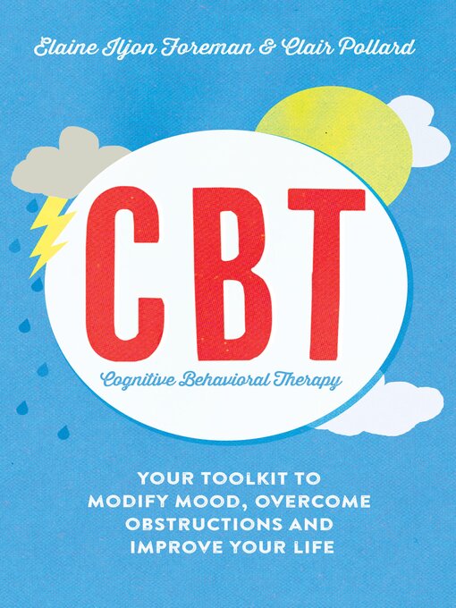 Title details for Cognitive Behavioural Therapy (CBT) Cognitive Behavioural Therapy (CBT) by Clair Pollard - Available